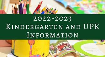 Kindergarten and UPK Information 2022-2023