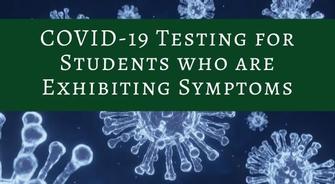 COVID Testing at NCS for Students Who Are Exhibiting Symptoms