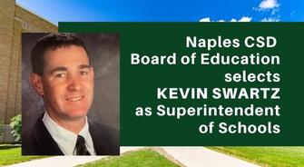 Naples CSD  Board of Education selects Kevin Swartz as  Superintendent of Schools